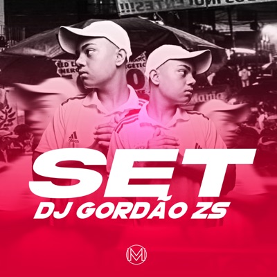 Set Dj Gordão Zs - Single