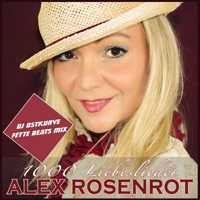 Alex Rosenrot - 1000 Liebeslieder (DJ Ostkurve Fette Beats Edit)
