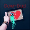 Down Bad - Single