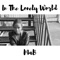 In the Lonely World - MaB lyrics
