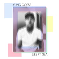 Lies (feat. SEA) - Single - Yung Gosse