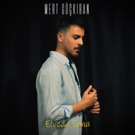 Elveda Sana Mert Güçkıran