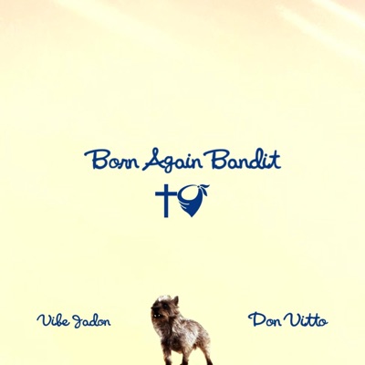 born again bandit (feat. Don Vitto) - Single