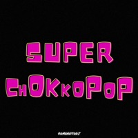 SuPeR cHOKkOPop - Single - romancitodj