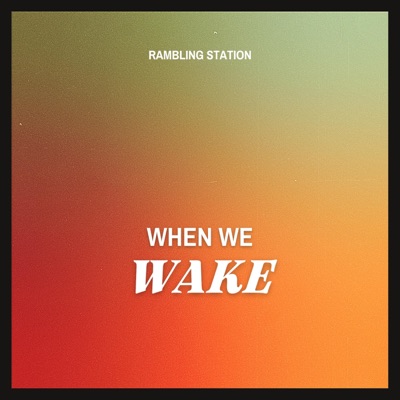 When We Wake (2022) - Single
