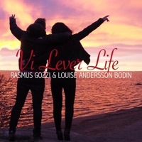 Vi Lever Life - Rasmus Gozzi & Louise Andersson Bodin