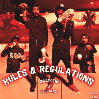 Rules & Regulations (feat. 4oeracks) - Single
