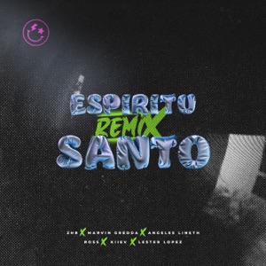 Espíritu Santo (feat. ROSS, Lester Lopez & Ángeles Lineth) [Remix]