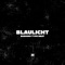 Blaulicht - 38 Beats lyrics