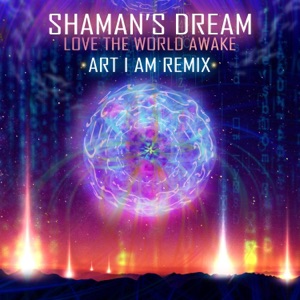 Love the World Awake (Art I Am Remix) - Single