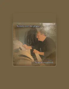 Listen to Sergey Goryunovich, watch music videos, read bio, see tour dates & more!