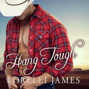 Hang Tough (Blacktop Cowboys) - Lorelei James