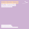 Violin Concertos - Patricia Kopatchinskaja & Radio-Symphonieorchester Wien