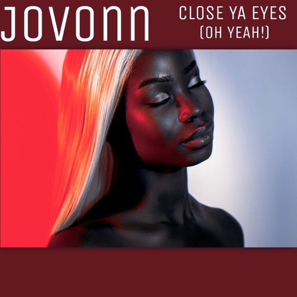 Close Ya Eyes (Oh Yeah!) - Single