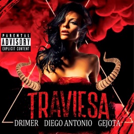 Traviesa (feat. Gejota & Diego Antonio) Drimer