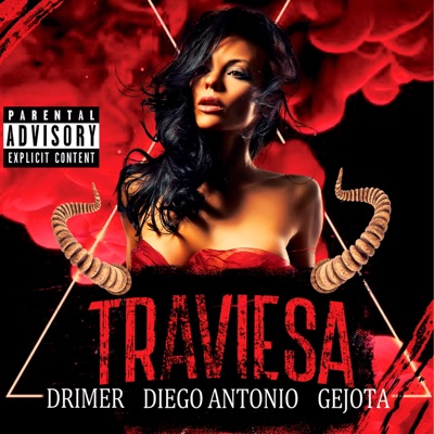 Traviesa (feat. Gejota & Diego Antonio) - Single