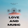 Love and Music (feat. Kamihood Mafia) - Single