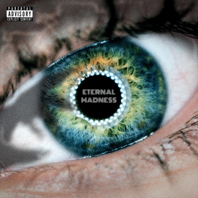 Eternal Madness (feat. Loverboy Nel) - Single