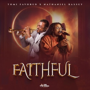 Faithful (feat. Nathaniel Bassey)