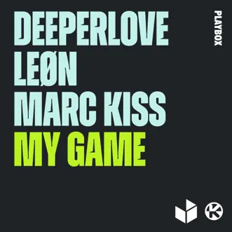 My Game - Single by Deeperlove, LEØN & Marc Kiss album reviews, ratings, credits