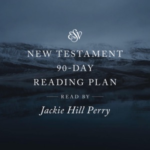 ESV Audio New Testament, 90-Day Reading Plan, Read by Jackie Hill Perry