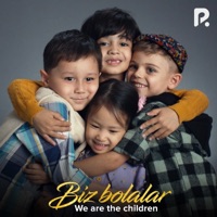 Biz Bolalar - Single - Lola, Yorqinxo'ja Umarov, Ramiz Usmanov, Mariyam, Ronnie & Paris Sabir