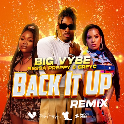 Back It Up (Remix) [feat. Nessa Preppy & Greyc] - Single