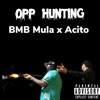 Opp Hunting (feat. Acito) - Single