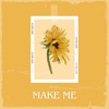 Make Me - Single