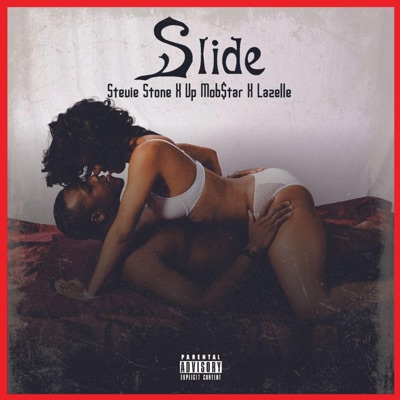 Slide (feat. Stevie Stone, Lazellé & Wyshmaster) - Single