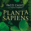 Planta Sapiens - Paco Calvo & Natalie Lawrence