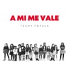 A Mi Me Vale - Single