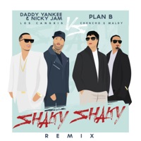 Shaky Shaky (Remix) - Single - Daddy Yankee, Nicky Jam & Plan B