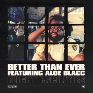 Flight Facilities - Better Than Ever (feat. Aloe Blacc) - Line Dance Musique