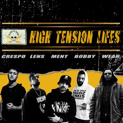 High Tensión Lifes (feat. Ruben Crespo, Weahstyle & Lost Boy Lens) - Single