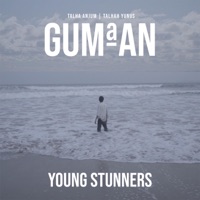 Gumaan - Single - Young Stunners, Talha Anjum & Talhah Yunus