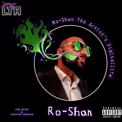 Ro-Shan the Artist's Digitallife (feat. Roshan Pathre & Lizardtraphaus)