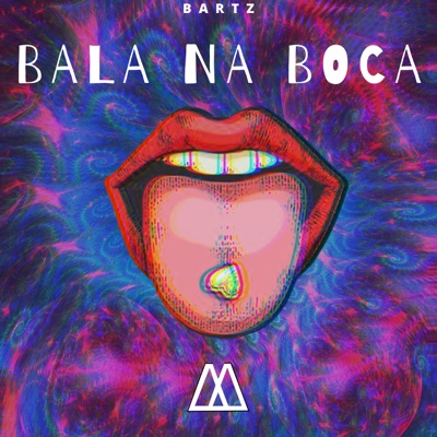Bala na Boca - Single