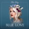 Blue Love - Tris Day lyrics