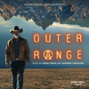 Outer Range (Amazon Original Series Soundtrack) - Saunder Jurriaans & Danny Bensi