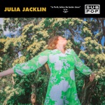 Julia Jacklin - to Perth, before the border closes