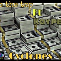 To the top (feat. Kaypee) - Single - Cyclones