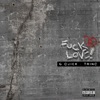 F**k Love (feat. Trino) - Single