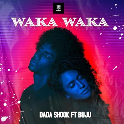 Dada Shook - Waka Waka