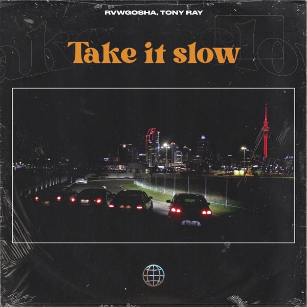 Take It Slow (feat. Tony Ray)