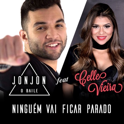 Ninguém Vai Ficar Parado (feat. Celle Vieira) - Single