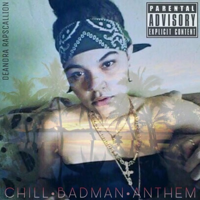 Chill Badman Anthem - Single