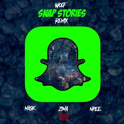 Snap Stories (feat. Mask, Npee & Zima) [Remix] - Single