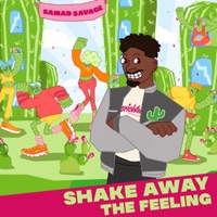 Shake Away the Feeling - Single - Samad Savage