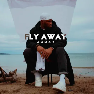 Listen to Fly Away - Single by ZUBAY